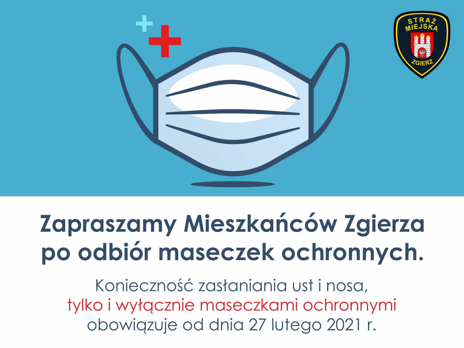 Maseczki ochronne można otrzymać w siedzibie Straży Miejskiej w Zgierzu przy ul. ks. J. Popiełuszki 3a w Zgierzu. Maseczki będą wydawane do wyczerpania zapasów. 
